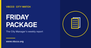 VBCCO City Watch: City Manager Friday Package